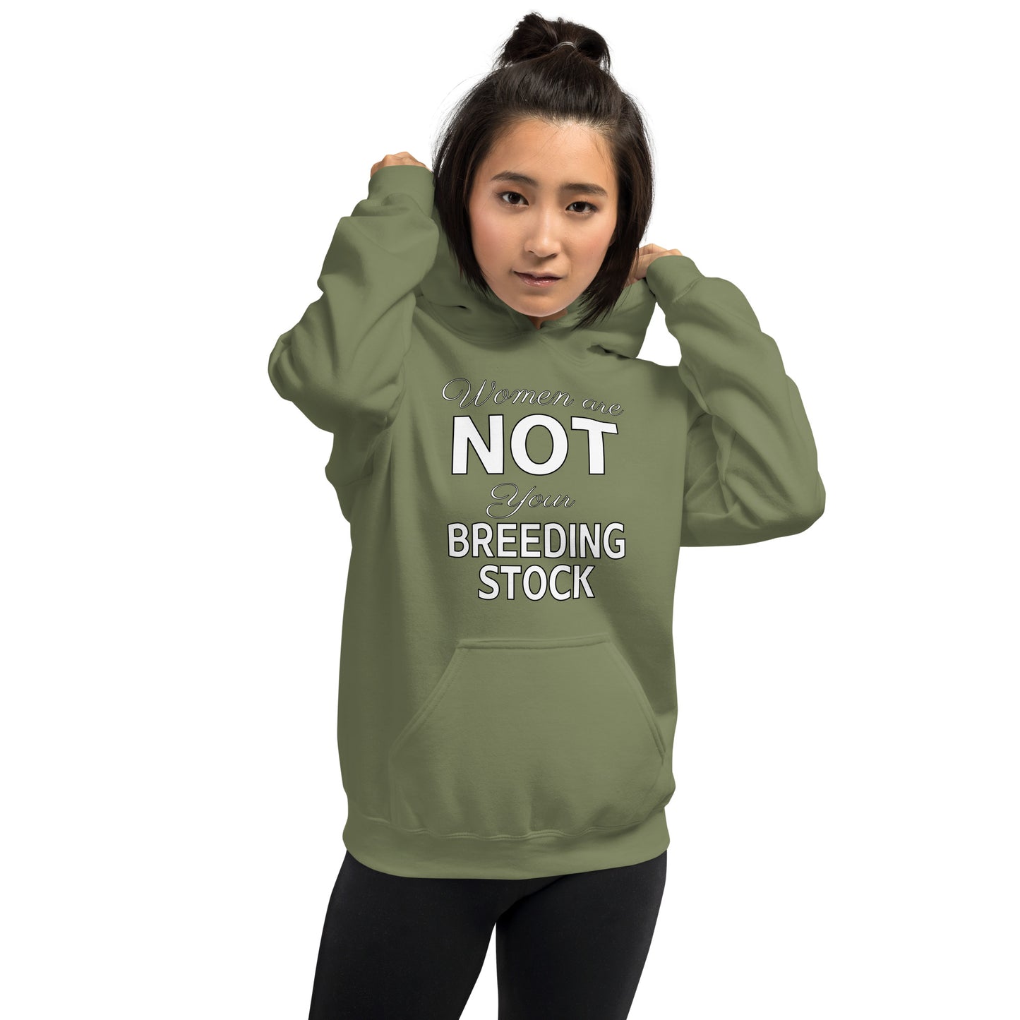 Women Are Not Your Breeding Stock Hoodie
