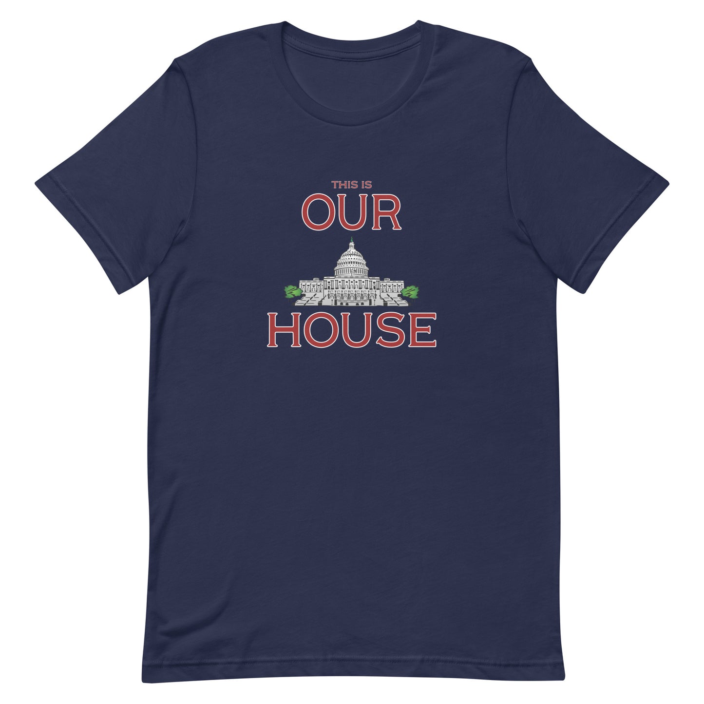 Our House T-shirt